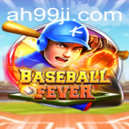 Experience the Thrill of BaseballFever with AH99